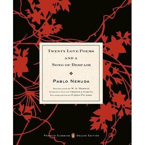 Twenty Love Poems and a Song of Despair -- Pablo Neruda